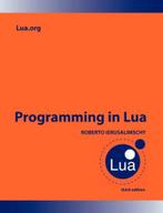Programming in Lua 9788590379850 Roberto Ierusalimschy, Boeken, Verzenden, Gelezen, Roberto Ierusalimschy