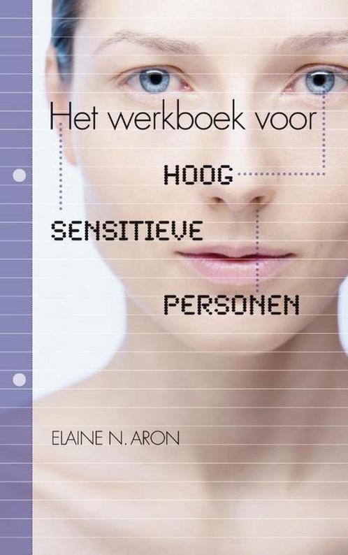 Het werkboek voor Hoog Sensitieve Personen - Elaine N. Aron, Livres, Ésotérisme & Spiritualité, Envoi