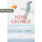 Duizend kleuren blauw 9789021022420 Nina George, Boeken, Verzenden, Zo goed als nieuw, Nina George