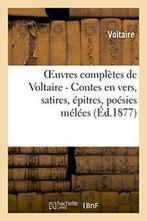 Oeuvres completes de Voltaire. Contes en vers, Satires,, Voltaire, Verzenden