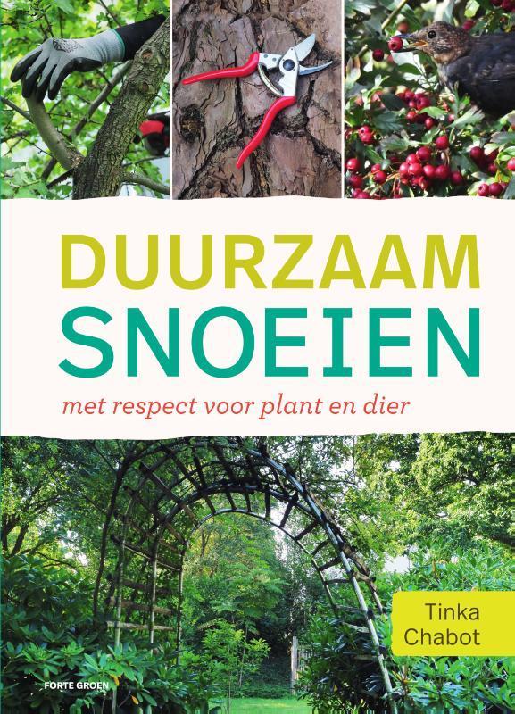 Duurzaam snoeien 9789000383726 Tinka Chabot, Boeken, Hobby en Vrije tijd, Gelezen, Verzenden