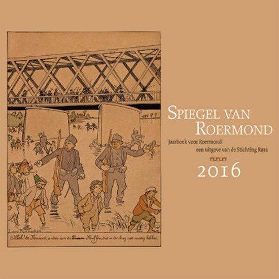 Spiegel van Roermond 2016 / Jaarboek voor Roermond / 24, Boeken, Geschiedenis | Stad en Regio, Zo goed als nieuw, Verzenden