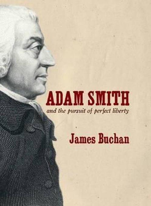 Adam Smith and the Pursuit of Perfect Liberty 9781861979056, Boeken, Overige Boeken, Gelezen, Verzenden