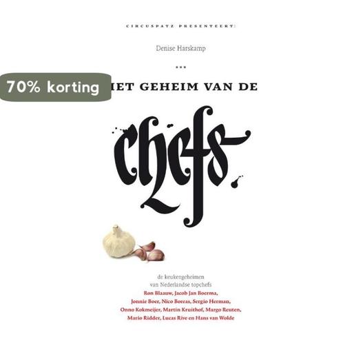 Het geheim van de chefs 9789022959411 Denise Harskamp, Boeken, Kookboeken, Gelezen, Verzenden