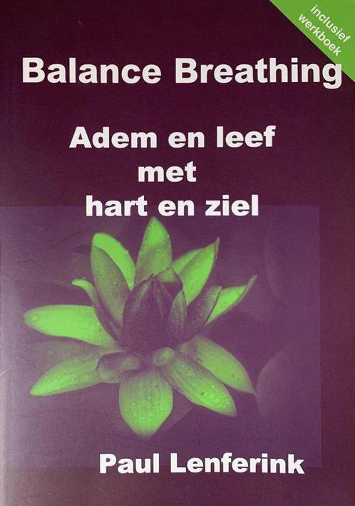 Balance Breathing 9789080821767, Livres, Psychologie, Envoi