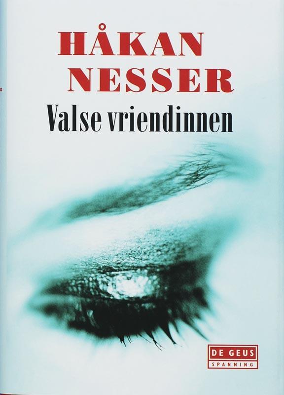 Valse vriendinnen / De Geus 9789044503432 Håkan Nesser, Livres, Policiers, Envoi