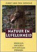 Natuur En Lijfelijkheid 9789062244041, Marc van den Bossch, Verzenden