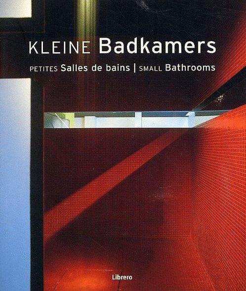 Kleine Badkamers 9789057646034, Livres, Maison & Jardinage, Envoi
