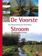 De Voorste Stroom van Moerenburg tot Durendael 9789492576477, Verzenden, Gelezen, Jan van der Straaten
