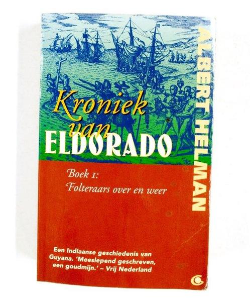 Kroniek Van Eldorado 1 9789062657322, Livres, Histoire mondiale, Envoi