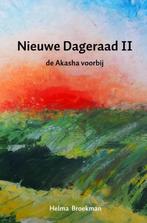 De Akasha voorbij / Nieuwe Dageraad / II 9789463422444, Verzenden, Zo goed als nieuw, Helma Broekman