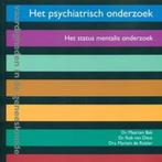 Het psychiatrisch onderzoek / Vaardigheden in de geneeskunde, Boeken, Studieboeken en Cursussen, Verzenden, Gelezen, M. Bak