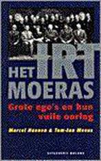 IRT-MOERAS. GROTE EGOS EN HUN..... 9789050183307, Gelezen, Marcel Haenen, Verzenden