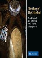 The Glory of Ely Cathedral - Choir & Organ of Ely Cathedral, Verzenden