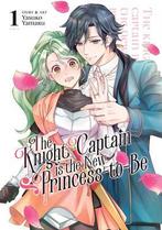 The Knight Captain Is the New Princess-To-Be Volume 1, Boeken, Verzenden, Nieuw