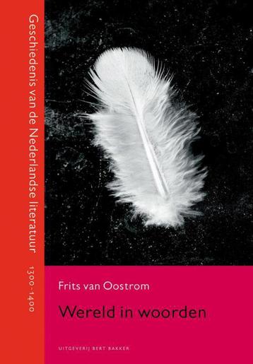 Wereld in woorden / Geschiedenis van de Nederlandse, Verzenden, Frits van Oostrom