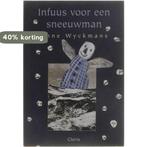 Infuus voor een sneeuwman 9789068226409 A. Wyckmans, Verzenden, Zo goed als nieuw, A. Wyckmans