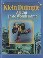 Klein Duimpje ; Aladin en de wonderlamp 9789024332830, Ingrid Nijkerk, Ronald Heuninck, Verzenden