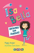 Isa Bella - Isa Bella : verboden voor jongens! 9789020674415, Boeken, Gelezen, Poppy Harper, Verzenden