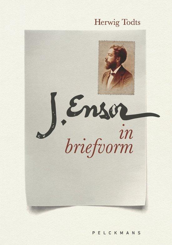 J. Ensor in briefvorm 9789463836968 Herwig Todts, Boeken, Hobby en Vrije tijd, Zo goed als nieuw, Verzenden