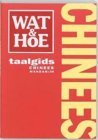 Chinees mandarijn / Wat & Hoe taalgids 9789021582542, Livres, Guides touristiques, Envoi