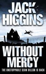 Without Mercy (Sean Dillon Series, Book 13) 9780007199457, Verzenden, Jack Higgins, John Nicholl