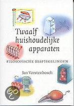 Twaalf huishoudelijke apparaten / Annuiteiten van de, Verzenden, Zo goed als nieuw, J. Vorstenbosch