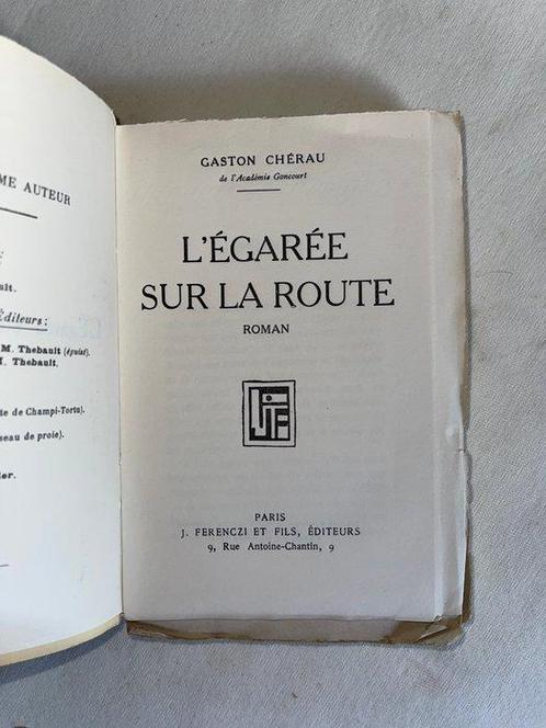 Gaston Chérau - L’Égarée sur la Route - tirage unique à 100, Antiek en Kunst, Antiek | Boeken en Manuscripten