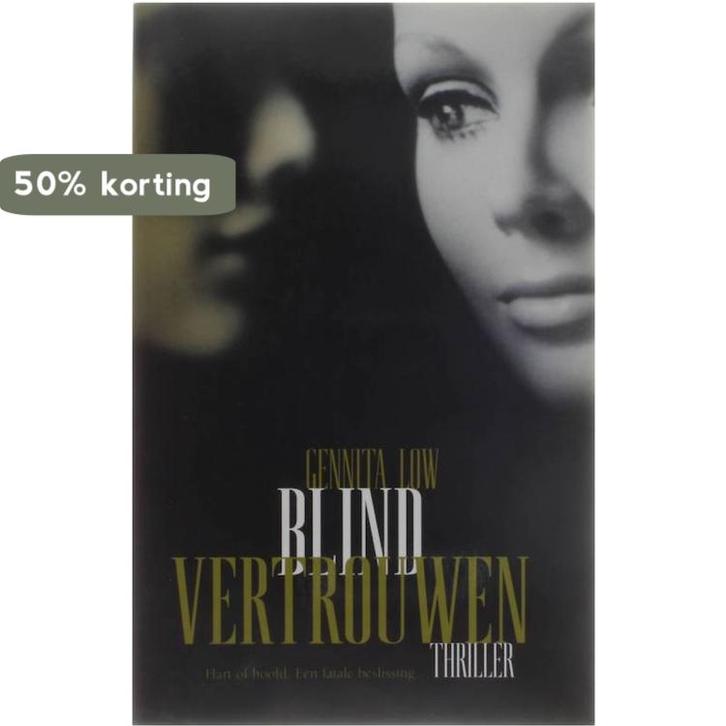 Blind Vertrouwen Genitta Low 9789085192299 Gennita Low, Boeken, Thrillers, Gelezen, Verzenden
