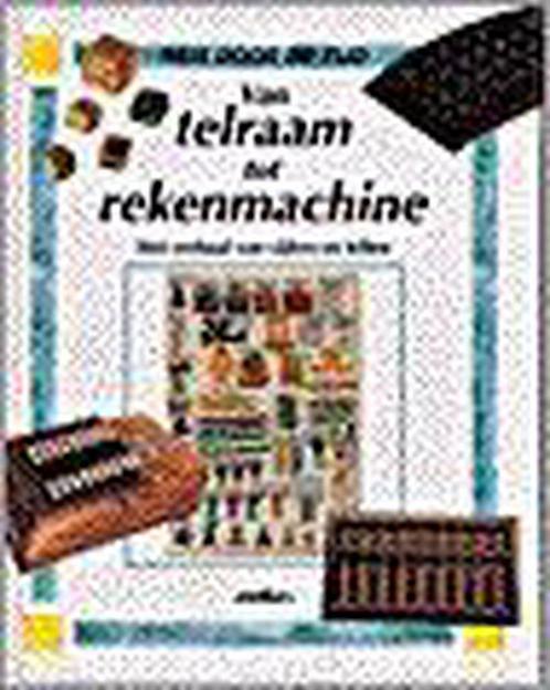 Van telraam tot rekenmachine / Reis door de tijd, Boeken, Overige Boeken, Zo goed als nieuw, Verzenden