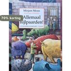 Allemaal nijlpaarden ! 9789026992315 Mirjam Mous, Verzenden, Zo goed als nieuw, Mirjam Mous