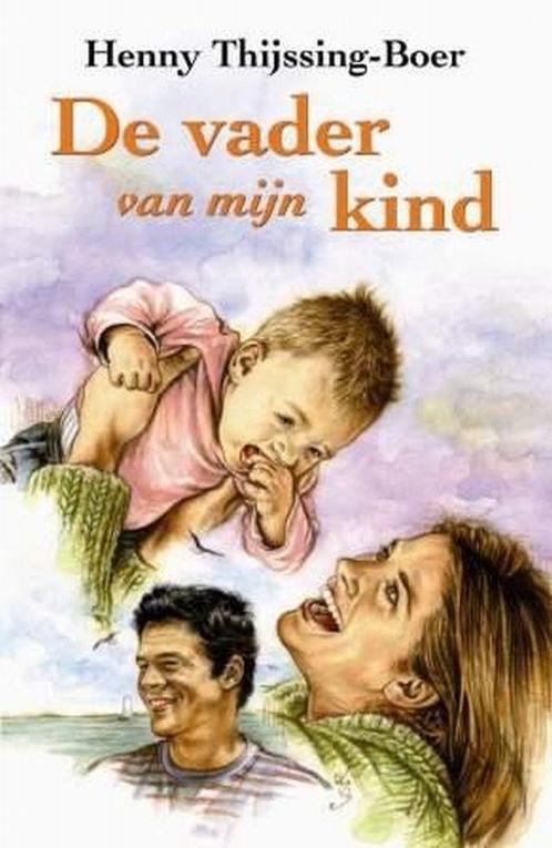 De vader van mijn kind 9789059772656 H. Thijssing-Boer, Livres, Livres régionalistes & Romans régionalistes, Envoi