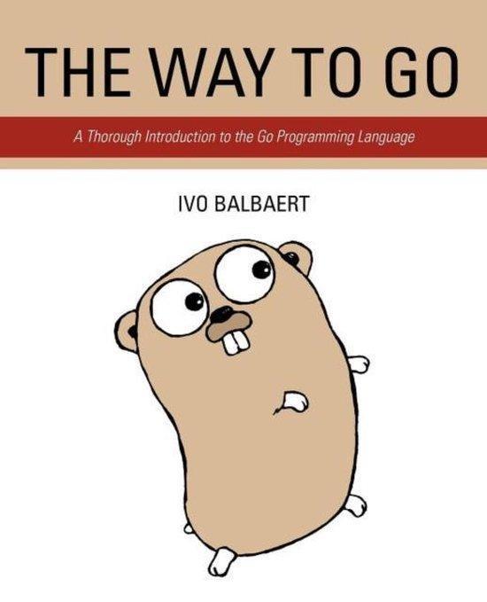 The Way to Go 9781469769165 Ivo Balbaert, Boeken, Taal | Engels, Zo goed als nieuw, Verzenden