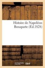 Histoire de Napoleon Bonaparte 9782011616067, Sans Auteur, Zo goed als nieuw, Verzenden