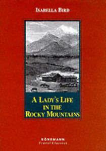 A Ladys Life in the Rocky Mountains by Isabella Bird, Livres, Livres Autre, Envoi