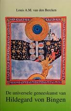 UNIVERSELE GENEESKUNST VAN HILDEGARD VON BINGEN, Boeken, Verzenden, Zo goed als nieuw, L.A.M. van den Bercken
