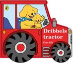 Dribbels tractor / Dribbel 9789000361403 Eric Hill, Boeken, Verzenden, Gelezen, Eric Hill