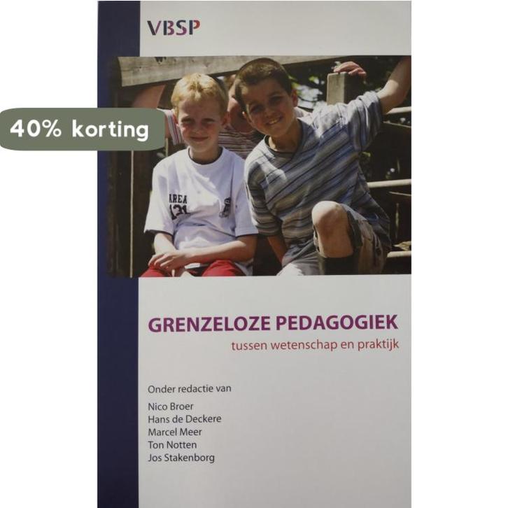 Grenzeloze Pedagogiek 9789081735704 Ton Notten, Boeken, Studieboeken en Cursussen, Gelezen, Verzenden