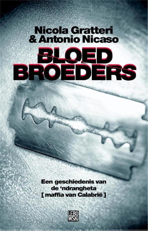 Bloedbroeders 9789048801763 A. Nicaso, Boeken, Literatuur, Gelezen, Verzenden