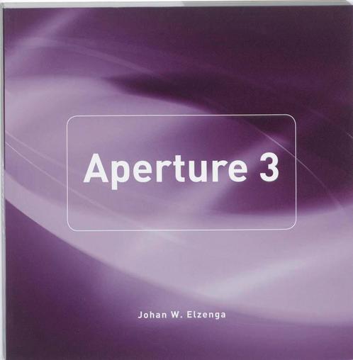 Mac  -   Aperture 3 9789043019606, Livres, Informatique & Ordinateur, Envoi