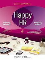 Happy HR 9789086617944, Boeken, Gelezen, Laurence Vanhée, Verzenden