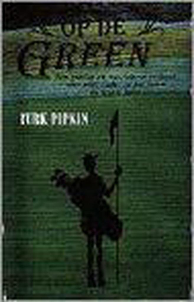 OP DE GREEN 9789022521144 Turk Pipkin, Boeken, Romans, Gelezen, Verzenden