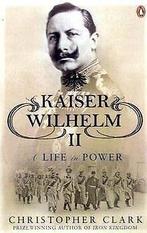Kaiser Wilhelm  Christopher Clark  Book, Boeken, Gelezen, Christopher Clark, Verzenden