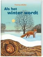 Als het winter wordt 9789051166651, Boeken, Kinderboeken | Baby's en Peuters, Thomas Müller, Zo goed als nieuw, Verzenden