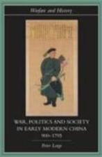 War Politics ans Society in Early Modern China 900-1795, Verzenden
