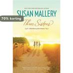 Three Sisters 9780778314349 Susan Mallery, Boeken, Verzenden, Gelezen, Susan Mallery