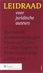 Leidraad Voor Juridische Auteurs 9789013042672, Verzenden, Commissie Leidraad