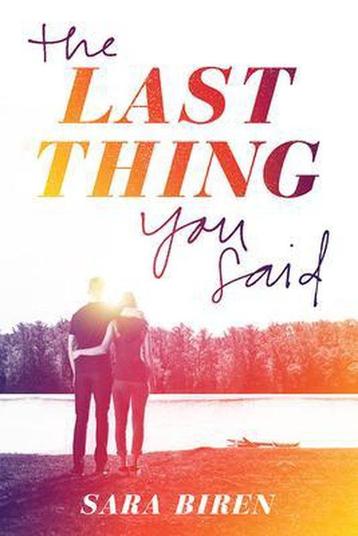Last Thing You Said, The 9781419733758 Sara Biren, Verzenden, Sara Biren