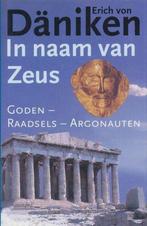 IN NAAM VAN ZEUS 9789024534562 Erich von Daniken, Verzenden, Zo goed als nieuw, Erich von Daniken