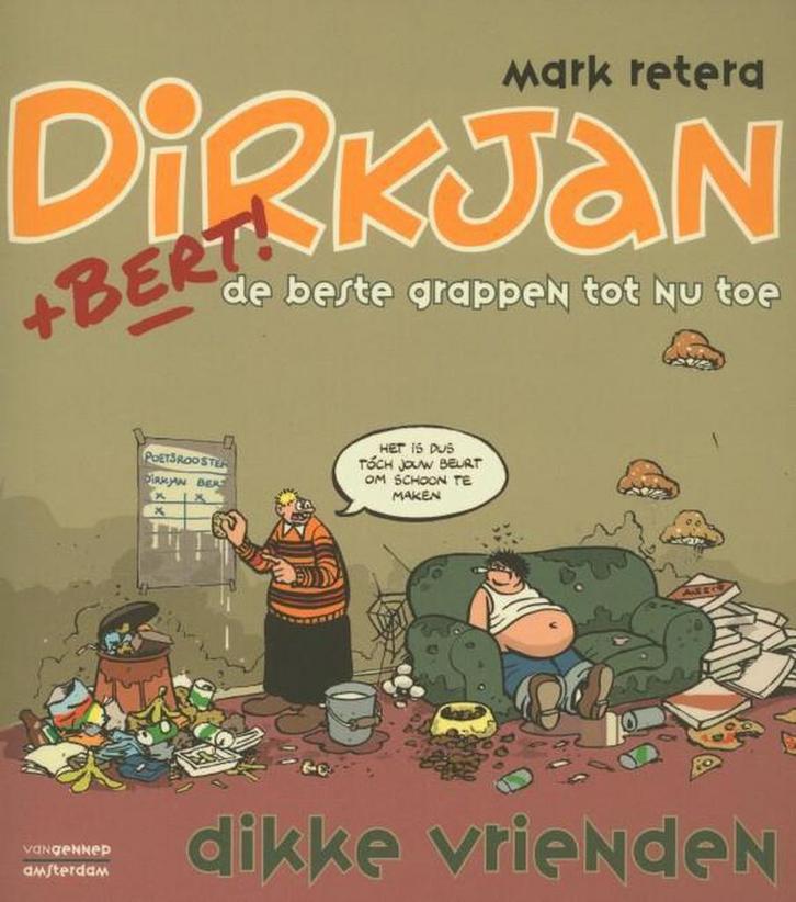 Dikke vrienden / Dirkjan + Bert! 9789461641168 Mark Retera, Boeken, Stripverhalen, Gelezen, Verzenden